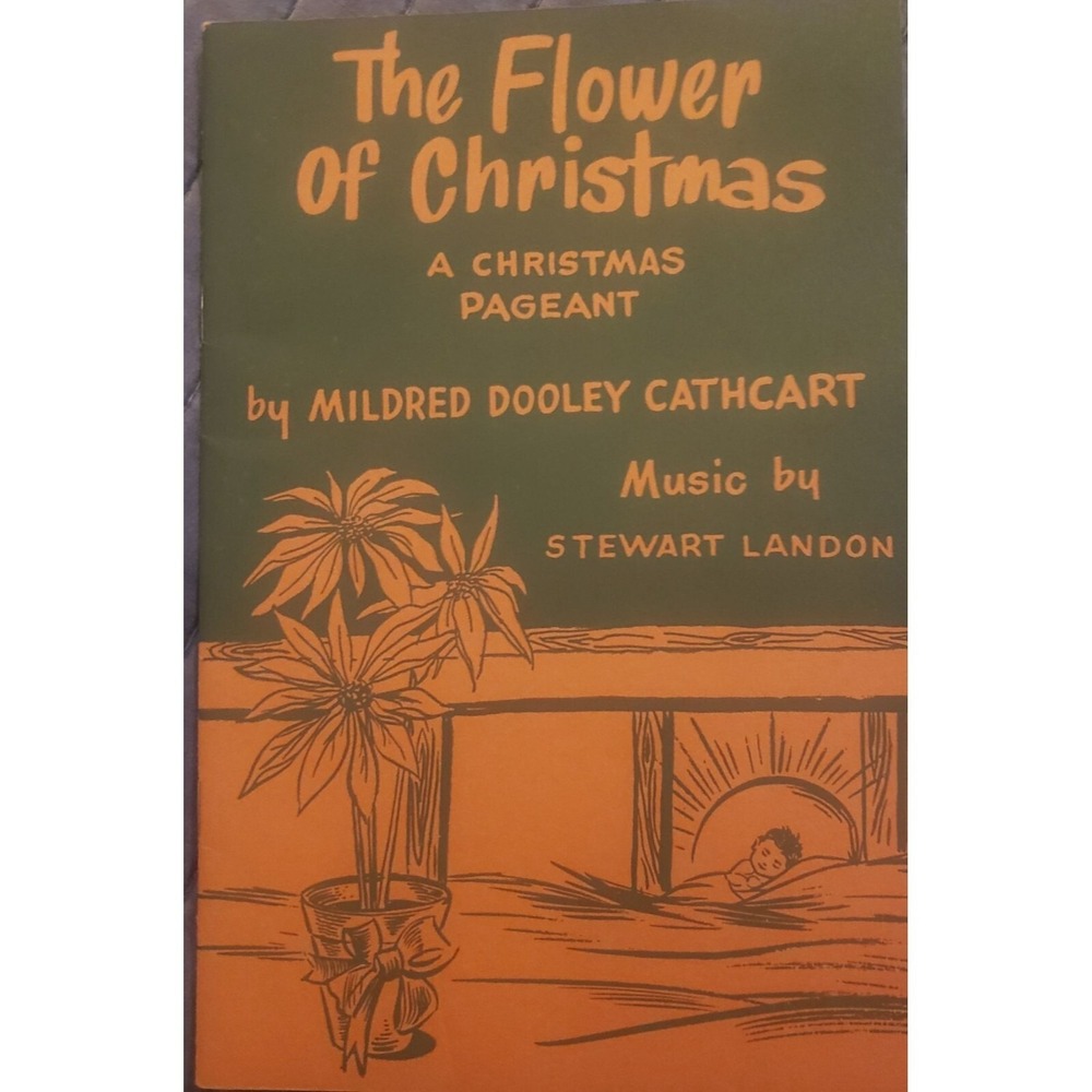 The Flower Of Christmas By Cathcart and Landon from Lorenz Publishing 1958